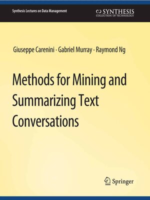 cover image of Methods for Mining and Summarizing Text Conversations